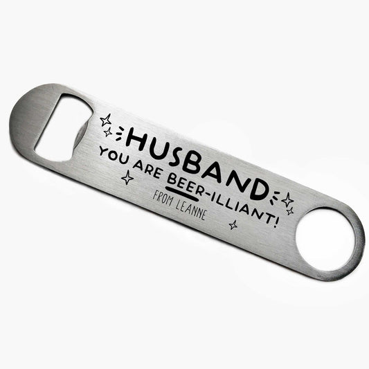 Personalised Beer-illiant Husband Bottle Opener
