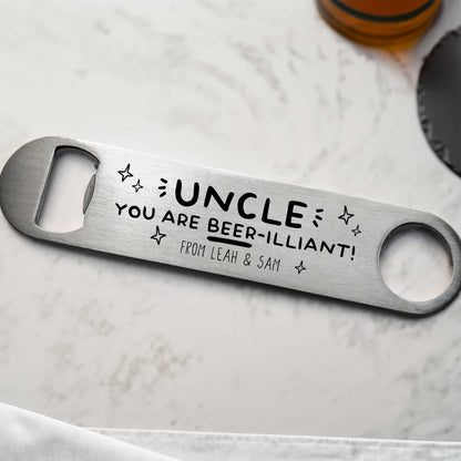 Personalised Beer-illiant Uncle Bottle Opener