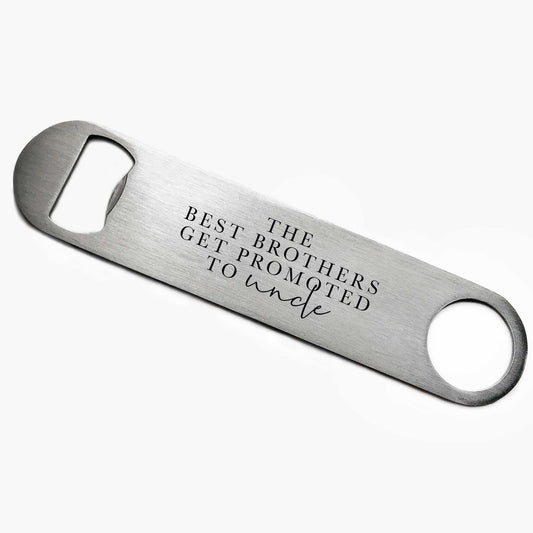 The Best Brothers Get Promoted To Uncle Bottle Opener