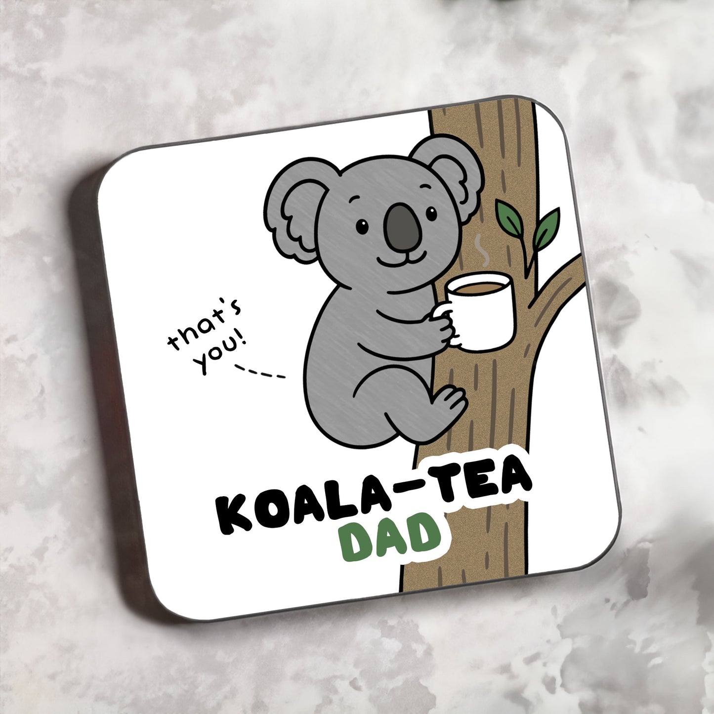 Koala-Tea Step Dad Coaster