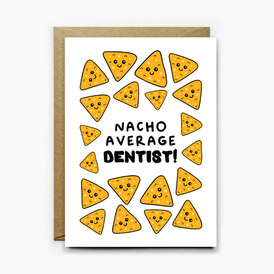 Nacho Average Dentist Card