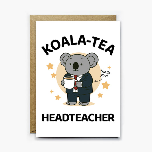 Koala Tea Headteacher Card