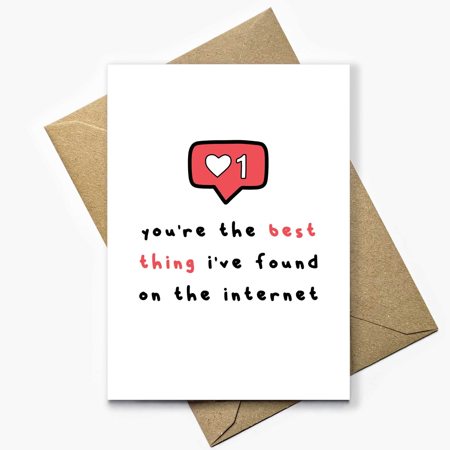 Best Thing I've Found On The Internet Card