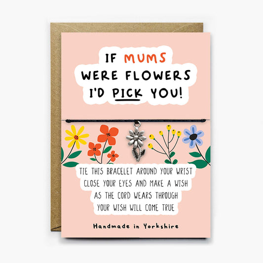 If Mums Were Flowers Wish Bracelet