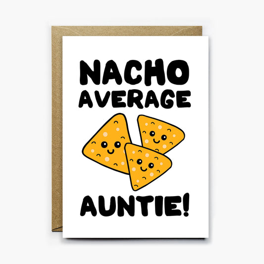 Nacho Average Auntie Card
