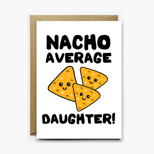 Nacho Average Daughter Card