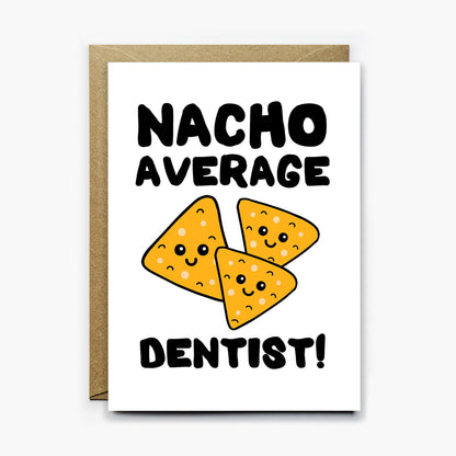 Nacho Average Dentist Card