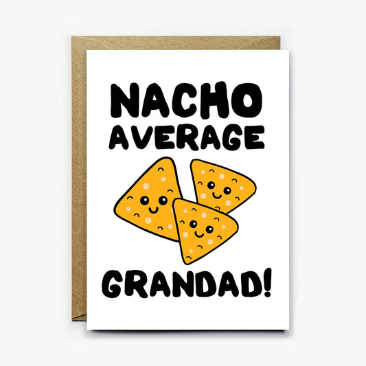 Nacho Average Grandad Card