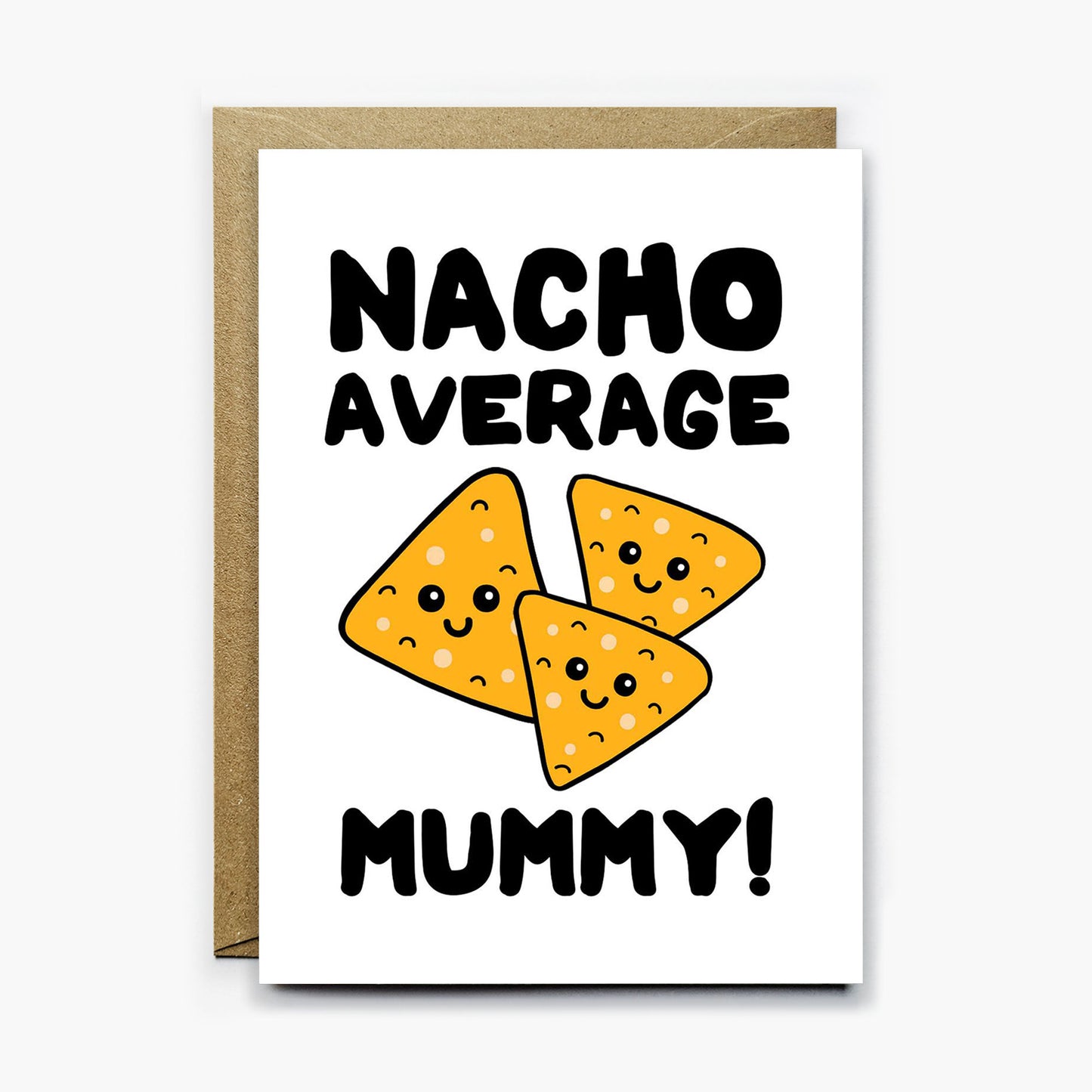 Nacho Average Mummy Card