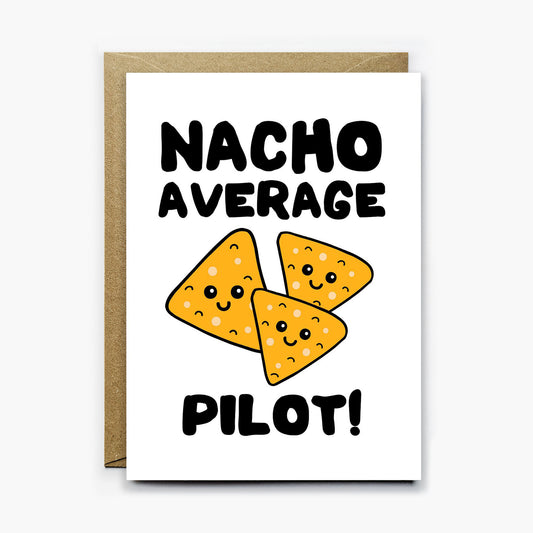 Nacho Average Pilot Card