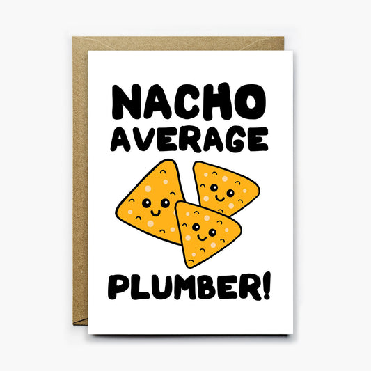 Nacho Average Plumber Card