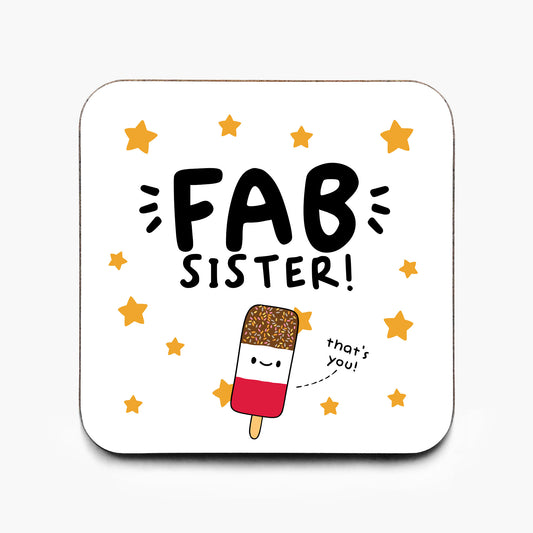 Fab Sister Coaster