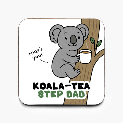 Koala-Tea Step Dad Coaster