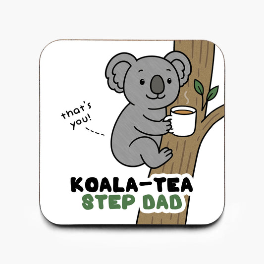 Koala-Tea Step Dad Coaster