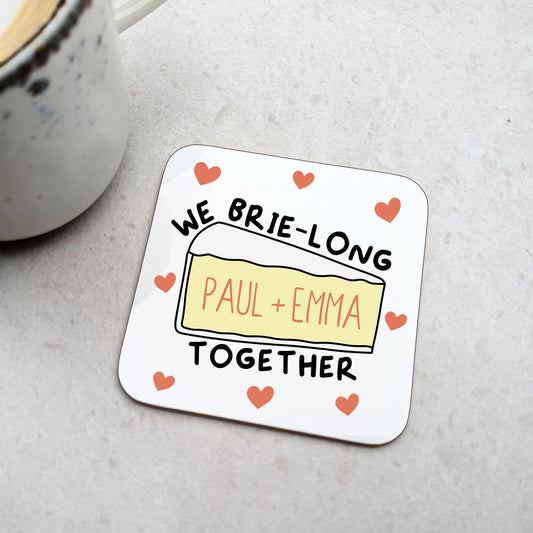 Personalised We Brie-Long Together Coaster